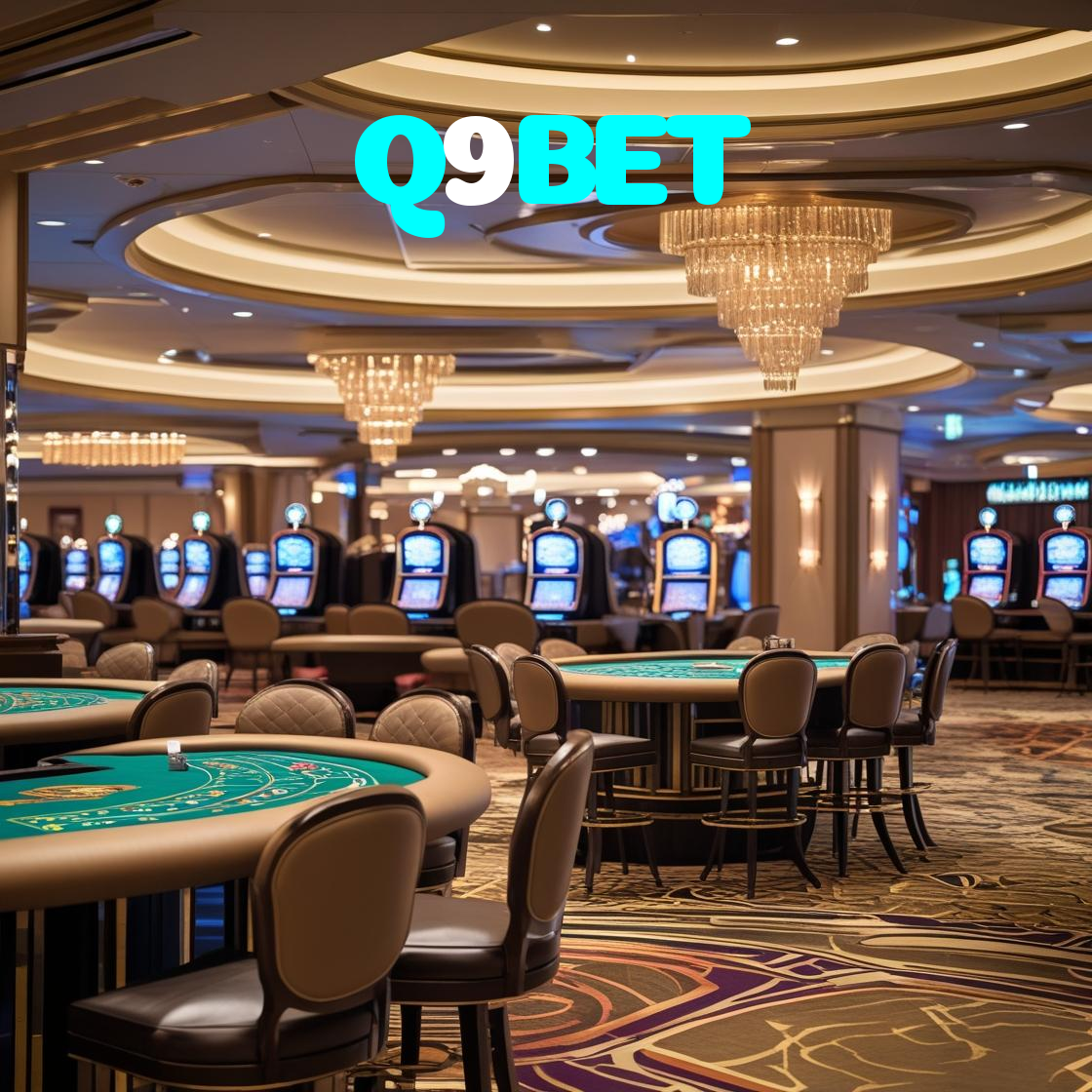 Q9BET:Aposte no futebol e ganhe em roleta e blackjack no nosso cassino!