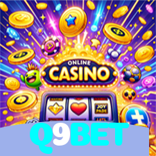 Q9BET：Prepare-se para o melhor da diversão no cassino! Jogue agora!