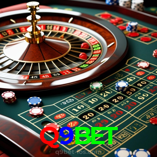 Q9BET：Vença na roleta e leve para casa o prêmio dos seus sonhos!