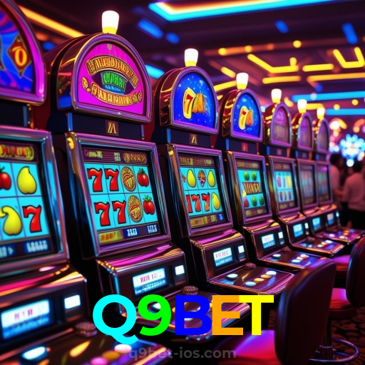 Q9BET：Entre no nosso cassino e aposte nas melhores máquinas caça-níqueis!