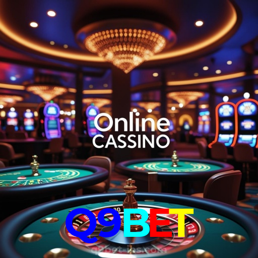Q9BET：O melhor cassino online com roleta, poker e apostas no futebol ao vivo!